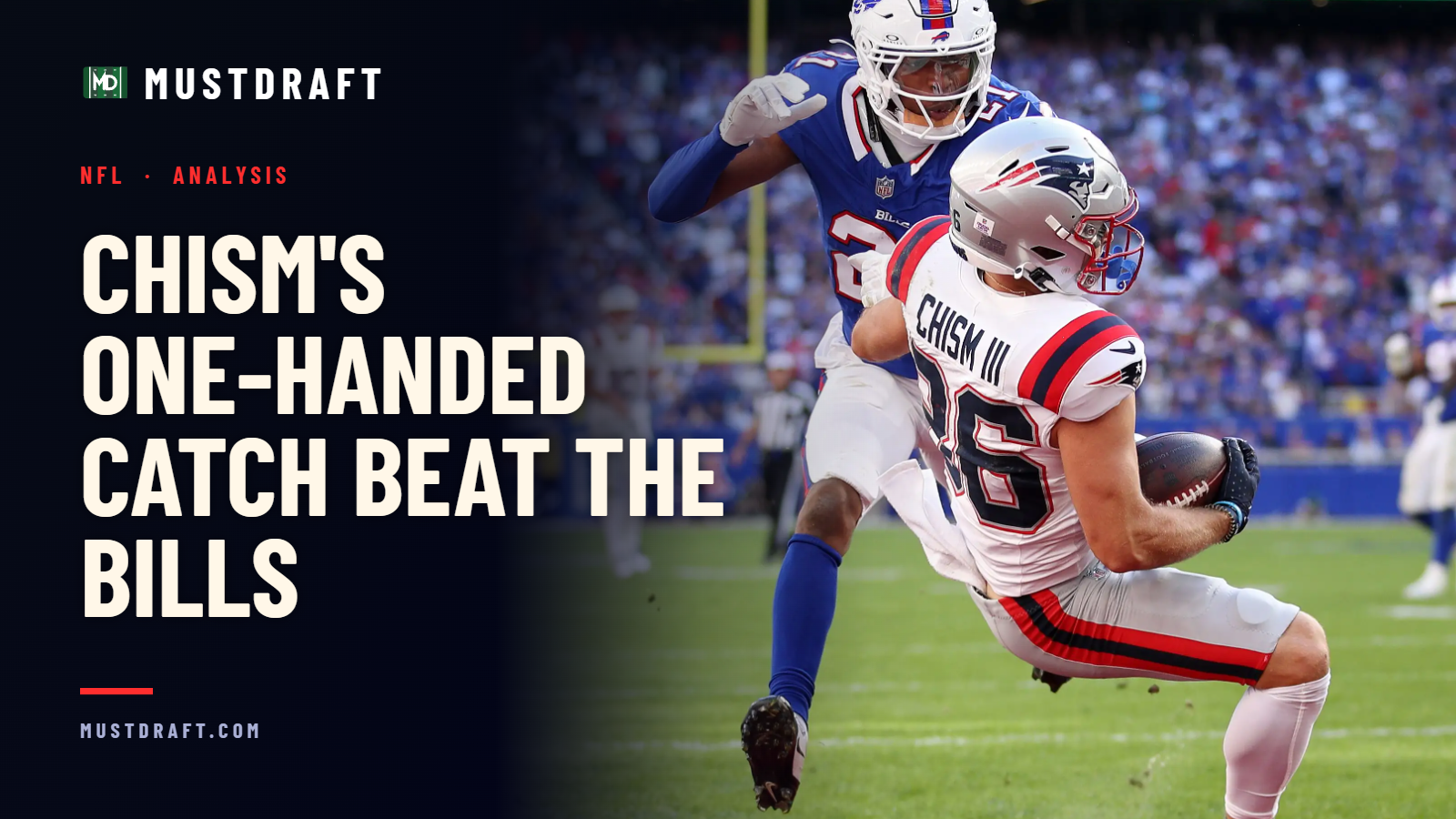 Drake Maye and Efton Chism III carried a short-handed Patriots team past the Bills.